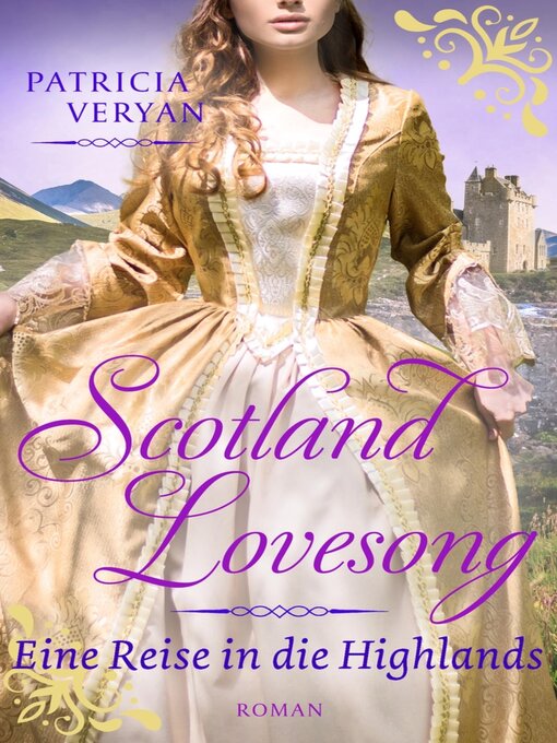 Title details for Scotland Lovesong--Eine Reise in die Highlands by Patricia Veryan - Wait list